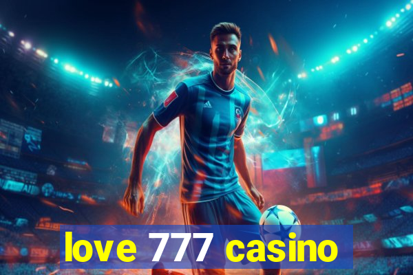 love 777 casino